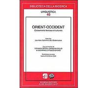 Orient-Occident. Croisements lexicaux et culturels - [Schena Editore]
