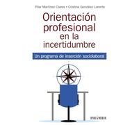 Orientación profesional en la incertidumbre: Un programa de inserción sociolaboral