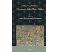 Oriental Cultures and Scholarship in the Baltic Region