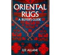 Oriental Rugs: A Buyer's Guide by Lee Allane (1988-11-28)