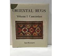 Oriental Rugs: Caucasian: Volume 1: Caucasian: 001