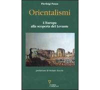 Orientalismi. L'Europa alla scoperta del Levante