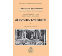 Orientalium ecclesiarum. Concilii Vaticani II synopsis. Declaratio de ecclesiis