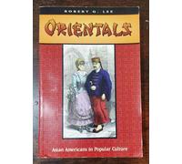 Orientals: Asian Americans in Popular Culture