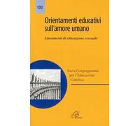 Orientamenti educativi sull'amore umano. Lineamenti di educazione sessuale