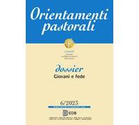 Orientamenti pastorali (2023). Vol. 6
