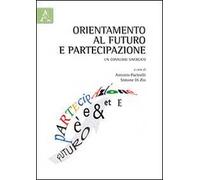 Orientamento al futuro e partecipazione. Un connubio sinergico