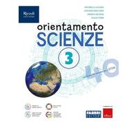 Orientamento scienze. Per la Scuola media. Con e-book. Con espansione online (Vol. 3)