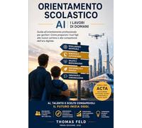 ORIENTAMENTO SCOLASTICO: I LAVORI DI DOMANI