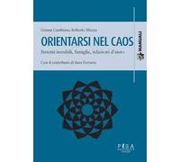 Orientarsi nel caos. Sistemi instabili, famiglie e relazioni d'aiuto