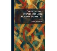 Orientations Étrangères Chez HonorÃ(c) De Balzac