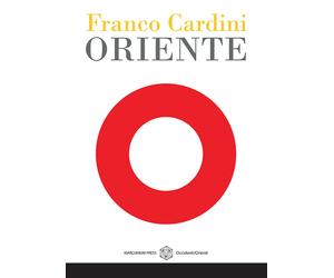 Oriente - Cardini Franco