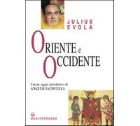 Oriente e Occidente - Evola Julius