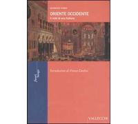 Oriente Occidente. Il mito di una frattura