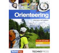 Orienteering. Orientarsi nell'outdoor