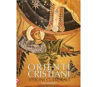 Orienti cristiani. Ediz. a colori