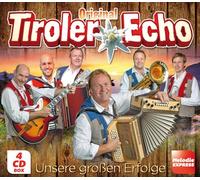 Orig. Tiroler Echo - Unsere Großen Erfolge