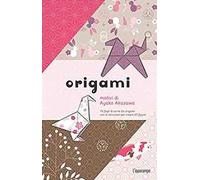 Origami. 75 fogli di carta da origami con le istruzioni per creare 25 figure