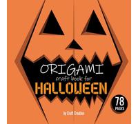 Origami craft book for Halloween: Halloween craft book for kids. 25 character to create: ghost, spider, skeleton, bat, pumpkin
