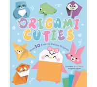 Origami Cuties: Over 30 Easy-to-Follow Projects