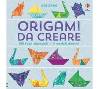 Origami da creare. Ediz. illustrata