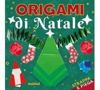 Origami di Natale. Strappa e piega