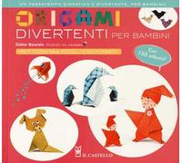 Origami divertenti per bambini. Con adesivi