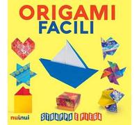 Origami facili. Strappa e piega. Con QR Code