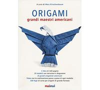 Origami. Grandi maestri americani. Ediz. illustrata. Con gadget