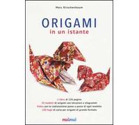 Origami in un istante. Ediz. illustrata