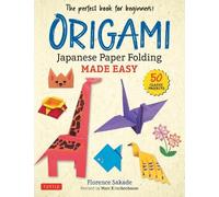 Origami: Japanese Paper Folding Made Easy (Tascabile)