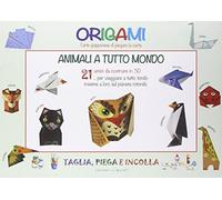 Origami. L'arte giapponese di piegare la carta