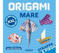 Origami mare. Strappa e piega XXL. Ediz. a colori