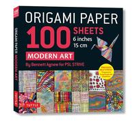 Origami Paper 100 Sheets Modern Art 6" 15 Cm: Art by Bennett Agnew for Psl Strive: Double-sided Sheets Printed With 12 Different Designs (Instructions for 5 Projects)