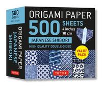 Origami Paper 500 Sheets Japanese Shibori: Tuttle Origami Paper: Double-sided Origami Sheets Printed With 12 Different Blue & White Patterns