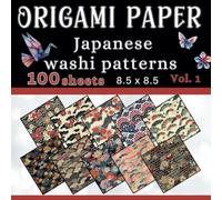 Origami Paper Japanese Washi Patterns: Decorative pattern sheets for origami, DIY and other paper projects. -Volume 1