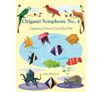 Origami Symphony No. 4: Capturing Vibrant Coral Reef Fish