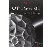 Origami. Universi di Carta. Univers of Paper - [Yoshin Ryu]