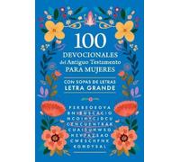 Origen 100 devocionales del Antiguo Testamento para mujeres con sopa (Tascabile)