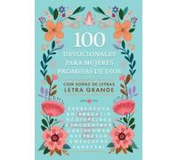 Origen 100 devocionales para mujeres. Promesas de Dios con sopa de l (Tascabile)