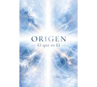 ORIGEN: El que es Él