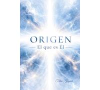 ORIGEN: El que es Él