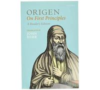 Origen: On First Principles, Reader's Edition by Behr, John