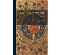 Origen Origenes Werke; Volume 1 (Copertina rigida)