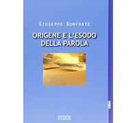 Origene e l'esodo della parola