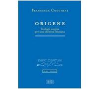 Origene. Teologo esegeta per una identità cristiana