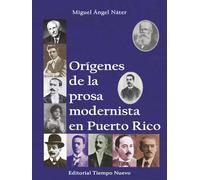 Orígenes de la prosa modernista en Puerto Rico