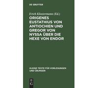 Origenes Eustathius Von Antiochien Und Gregor Von Nyssa Über (Copertina rigida)