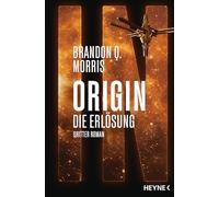 Origin - Die Erlösung: Die Origin-Trilogie Band 3. Roman