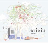 ORIGIN - DORIKO FEAT.HATSUNE